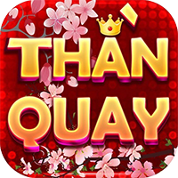 Thần Quay – Vương Quốc Game Độc Bá – Game trả thưởng cao nhất