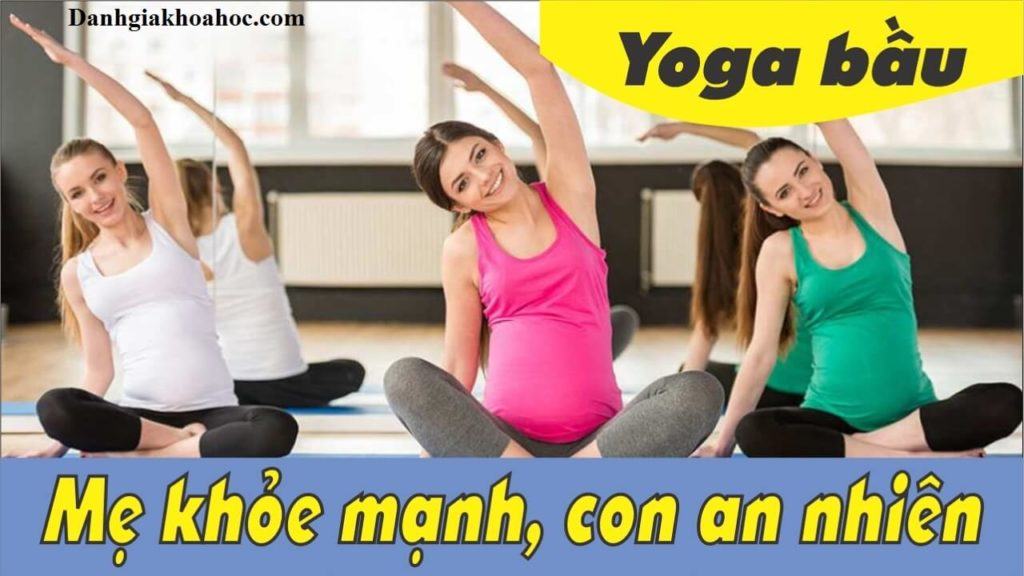 Đánh giá khóa học Yoga bầu - Mẹ khỏe mạnh, con an nhiên