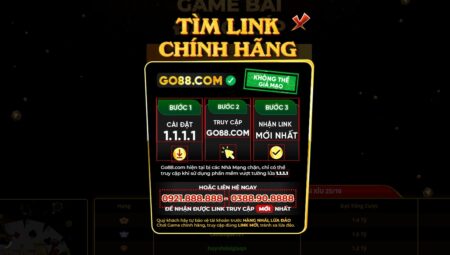 Cách tìm link chính hãng của Go88 đảm bảo uy tín và nhanh chóng