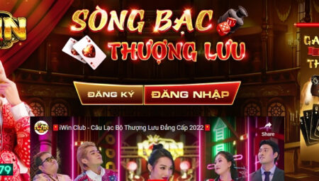 Iwin Club – Cổng game đẳng cấp dành cho giới trẻ – Tải IwinClub Nhận CODE 199K